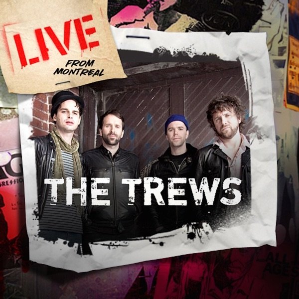 Album The Trews - Live from Montreal