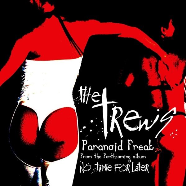 Album The Trews - Paranoid Freak