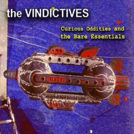 Album The Vindictives - Curious Oddities And The Bare Essentials