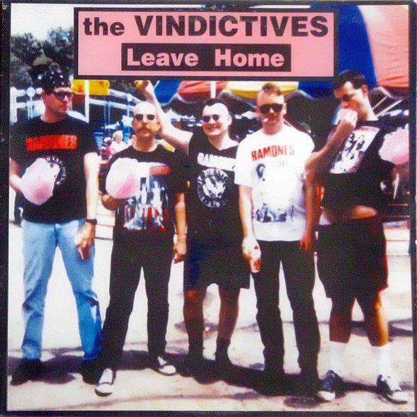Album The Vindictives - Leave Home