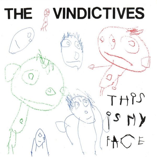 Album The Vindictives - This Is My Face