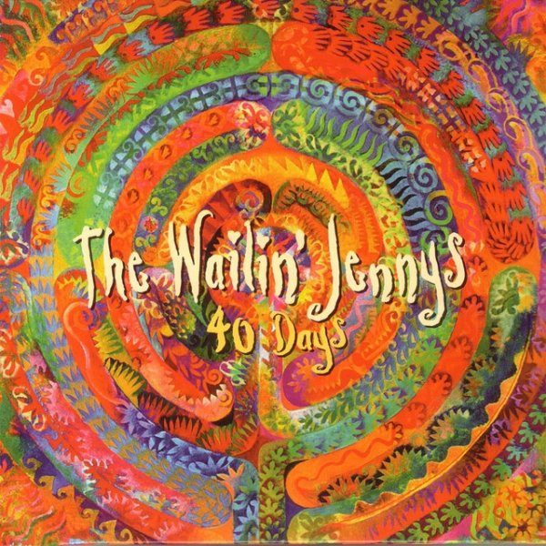 The Wailin' Jennys 40 Days, 2004