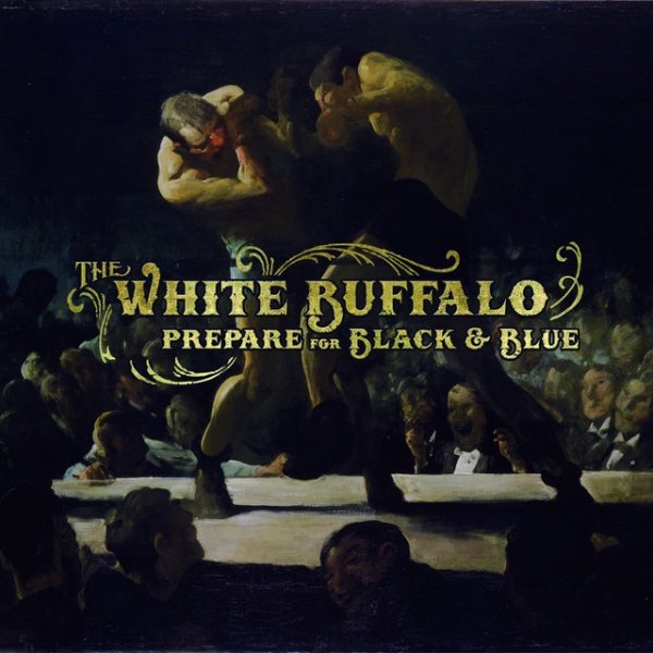 The White Buffalo Prepare for Black and Blue, 2010
