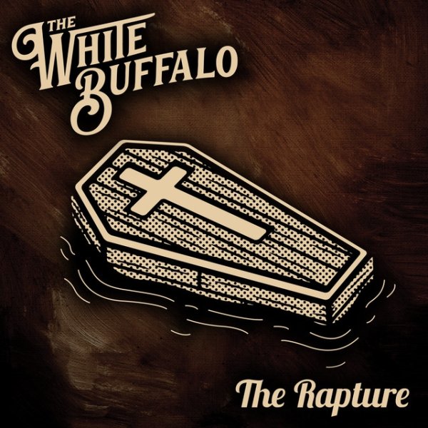 Album The White Buffalo - The Rapture