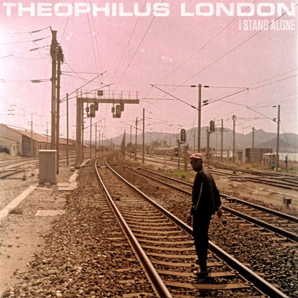 Album Theophilus London - I Stand Alone