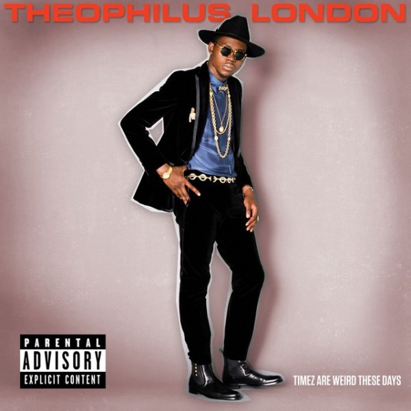 Album Theophilus London - Timez Are Weird These Days