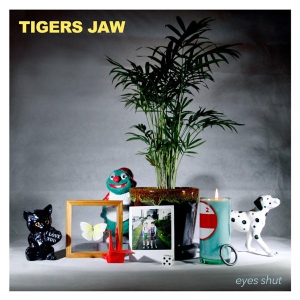 Album Tigers Jaw - Eyes Shut