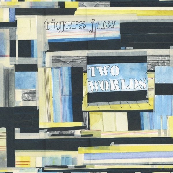 Album Tigers Jaw - Two Worlds