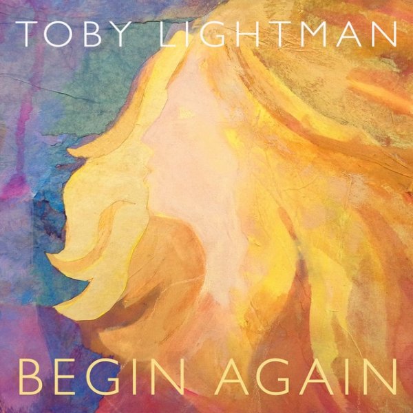 Album Toby Lightman - Begin Again