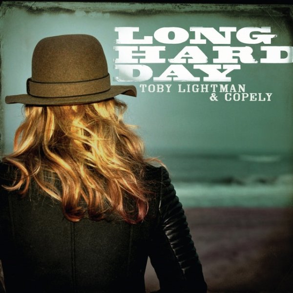Album Toby Lightman - Long Hard Day
