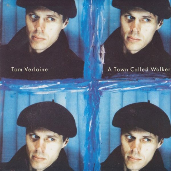 Album Tom Verlaine - A Town Called Walker