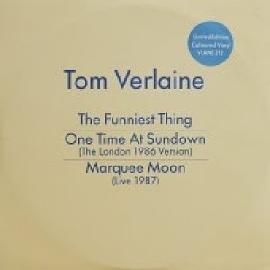 Tom Verlaine The Funniest Thing, 1987