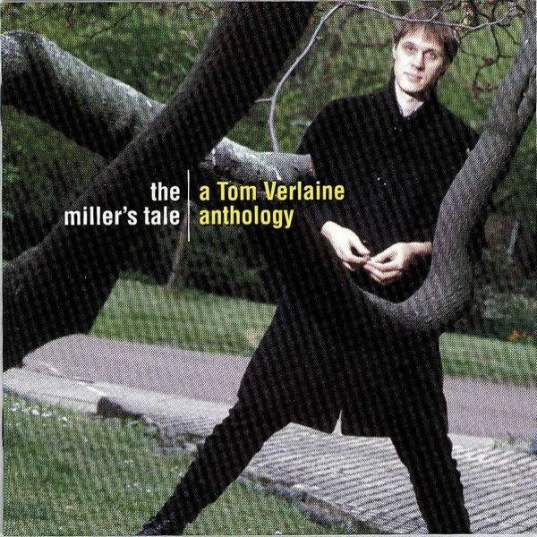 The Miller's Tale (A Tom Verlaine Anthology) - album