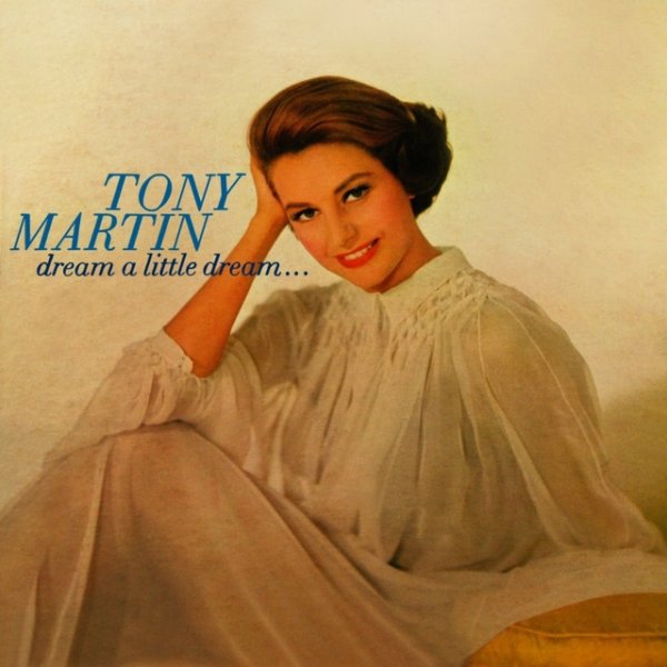Album Tony Martin - Dream A Little Dream