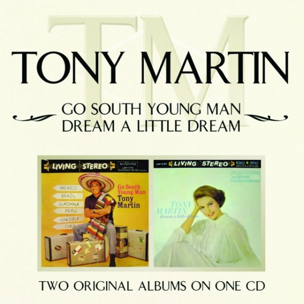 Album Tony Martin - Go South Young Man/ Dream A Little Dream