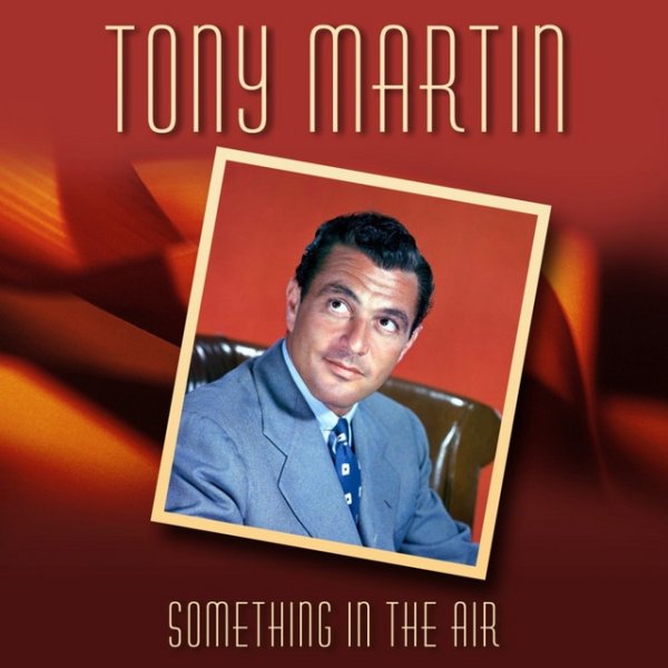 Album Tony Martin - Something In The Air