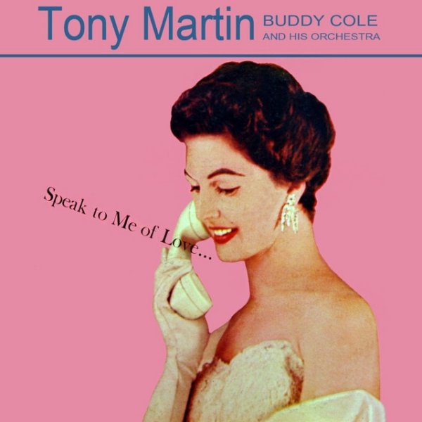 Album Tony Martin - Speak To Me Of Love