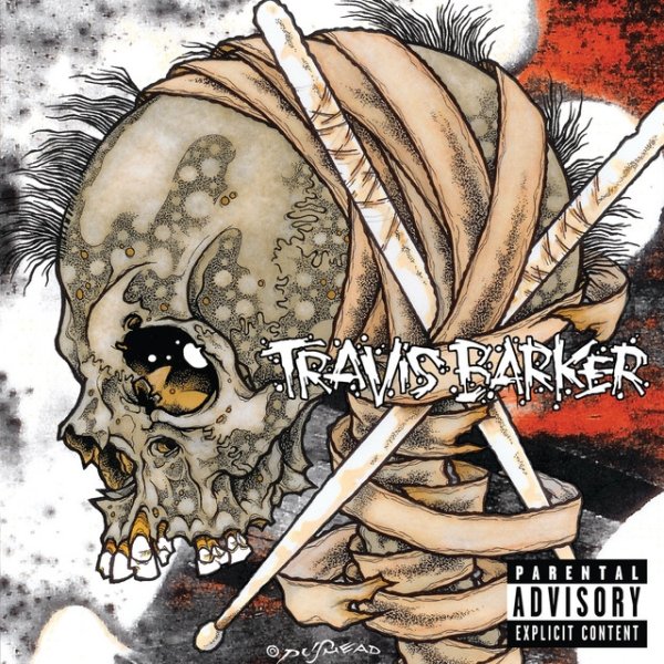 Album Travis Barker - Give The Drummer Some
