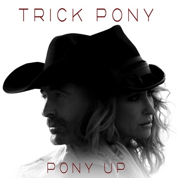 Album Trick Pony - Pony Up