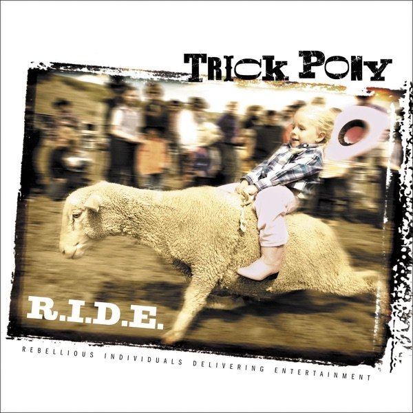 Album Trick Pony - R.I.D.E.