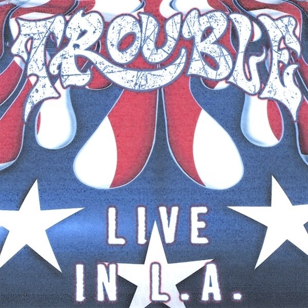 Trouble Live In L.A., 2008