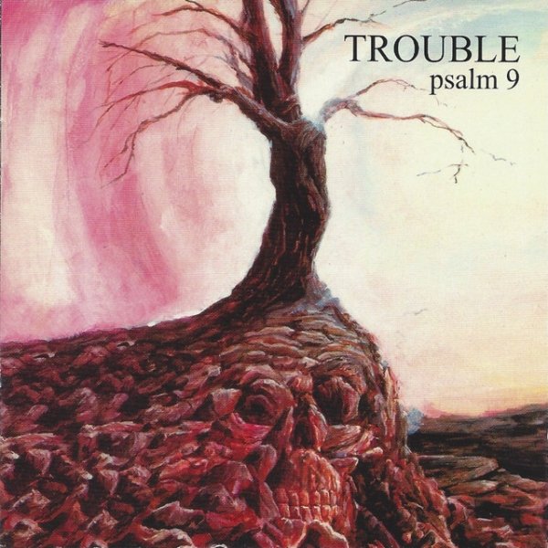 Album Trouble - Psalm 9
