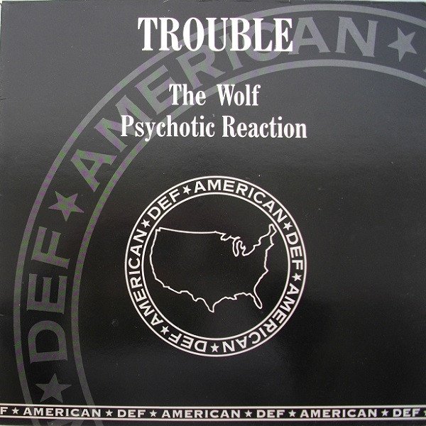 Trouble The Wolf / Psychotic Reaction, 1990