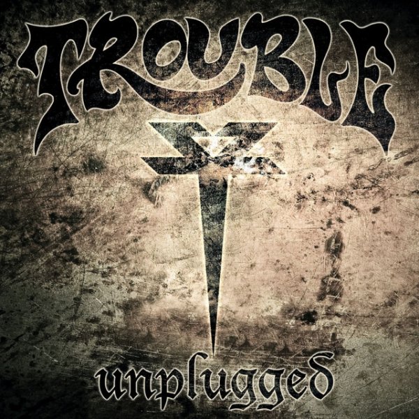 Album Trouble - Unplugged