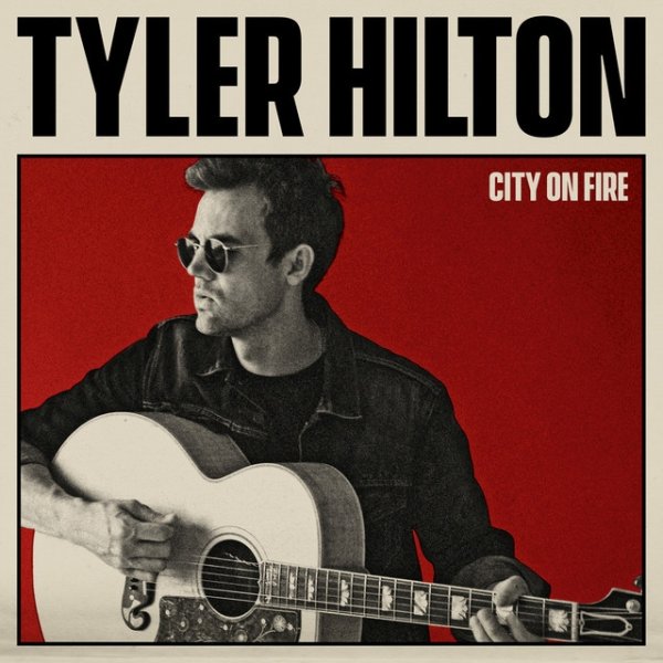 Album Tyler Hilton - City on Fire