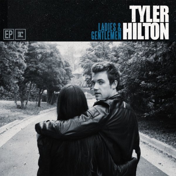 Album Tyler Hilton - Ladies & Gentlemen