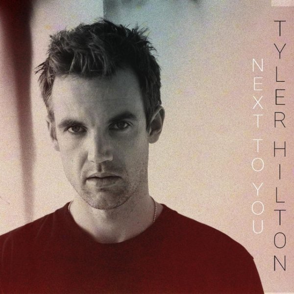 Album Tyler Hilton - Next to You