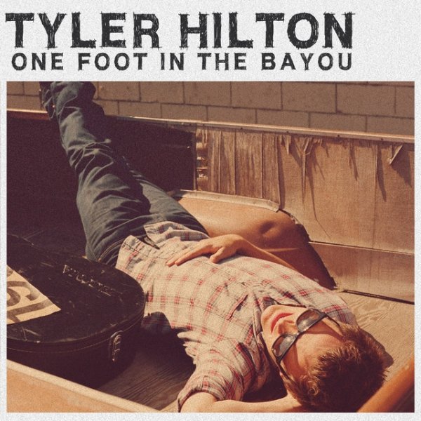 Tyler Hilton One Foot in the Bayou, 2013
