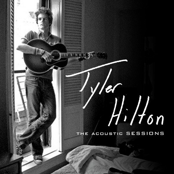 Album Tyler Hilton - The Acoustic Sessions