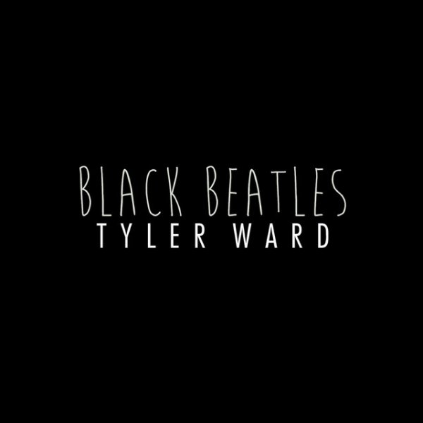 Album Tyler Ward - Black Beatles