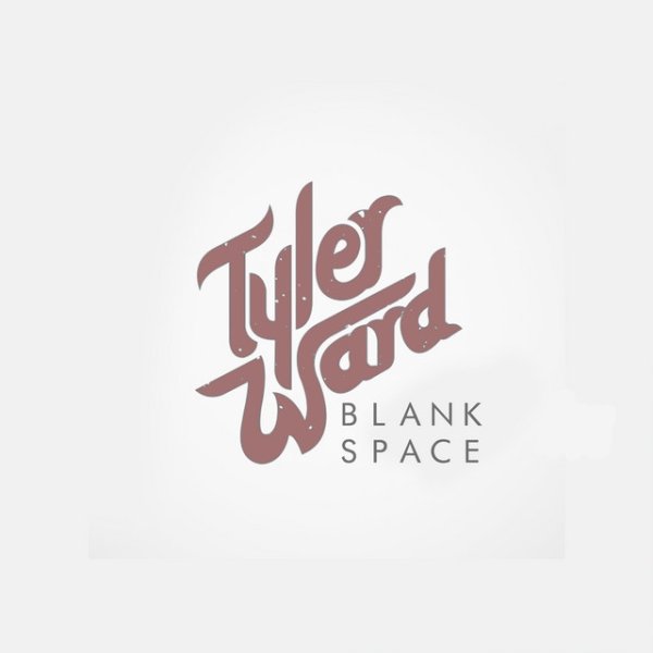 Tyler Ward Blank Space, 2014