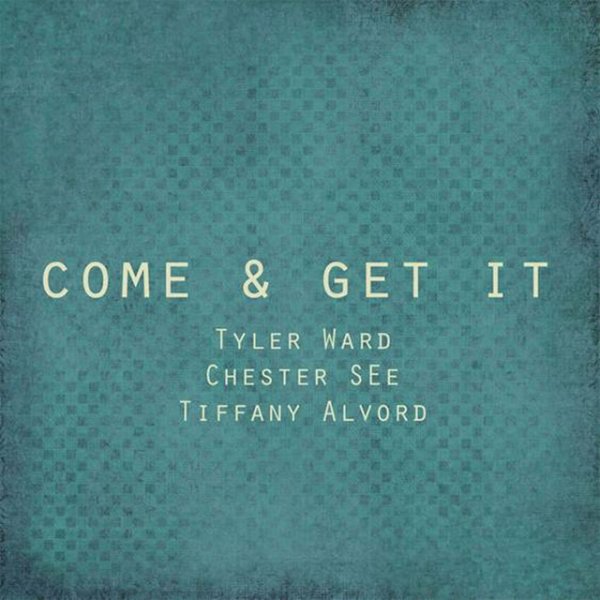 Album Tyler Ward - Come & Get It