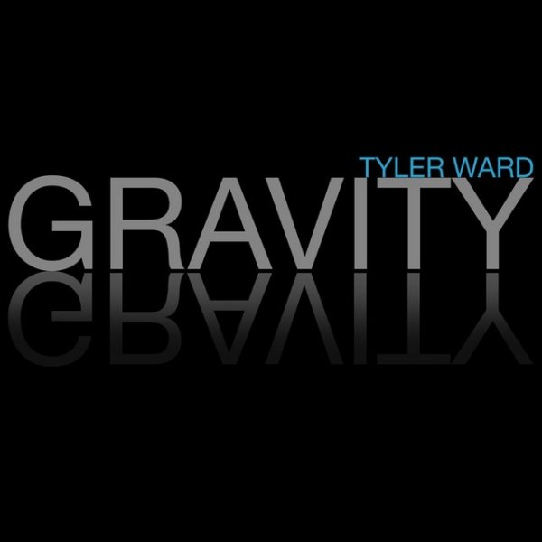 Album Tyler Ward - Gravity