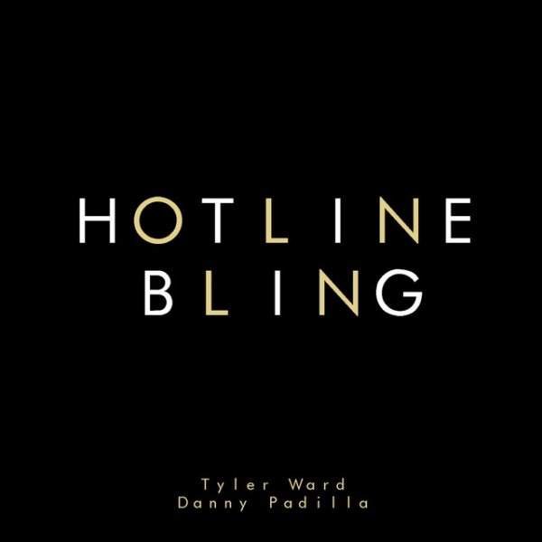 Tyler Ward Hotline Bling, 2015