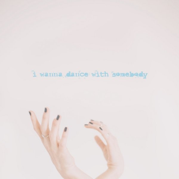I Wanna Dance with Somebody - album