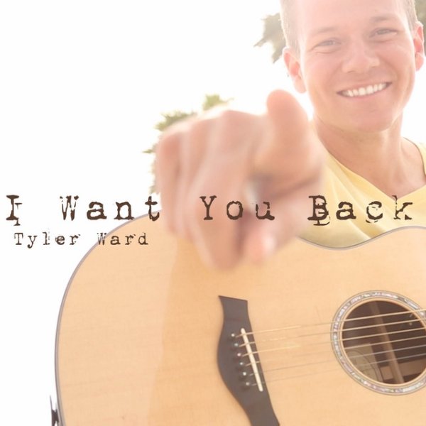 Album Tyler Ward - I Want You Back