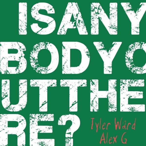 Tyler Ward Is Anybody Out There, 2012