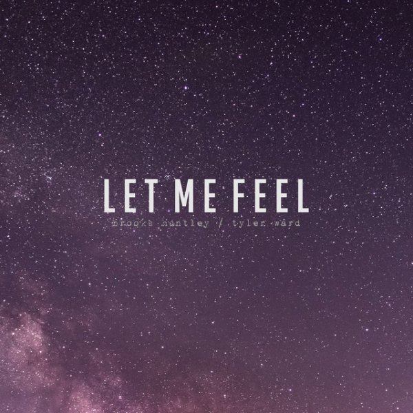 Album Tyler Ward - Let Me Feel