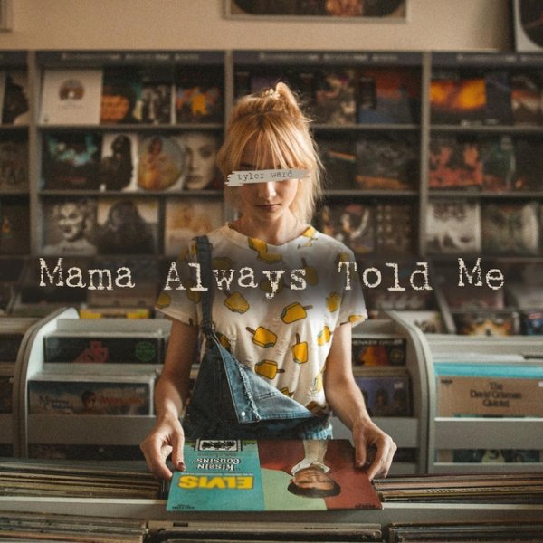 Album Tyler Ward - Mama Always Told Me