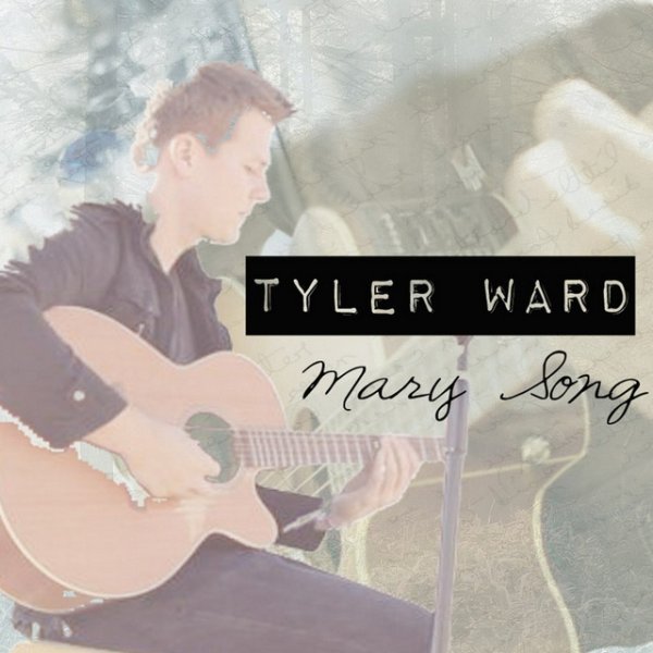 Album Tyler Ward - Mary Song