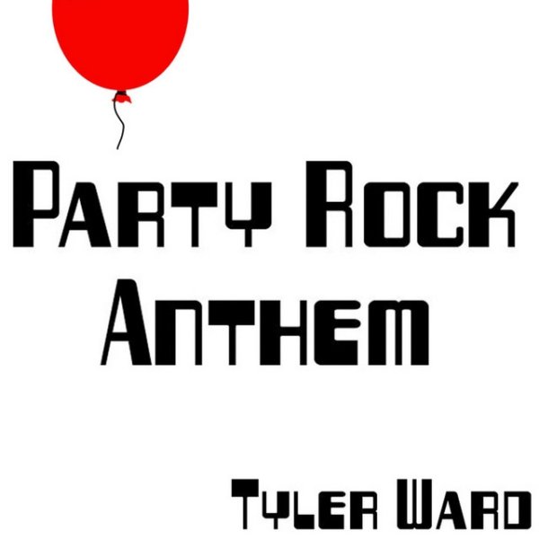 Tyler Ward Party Rock Anthem, 2011