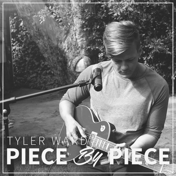 Album Tyler Ward - Piece By Piece