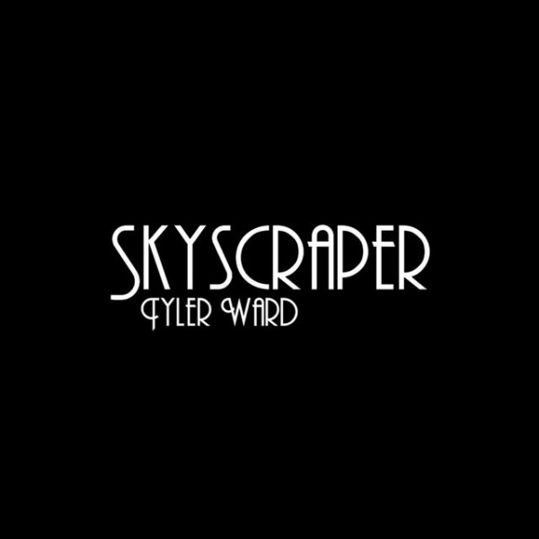 Album Tyler Ward - Skyscraper