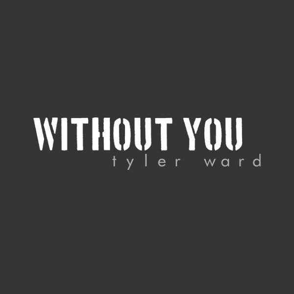 Album Tyler Ward - Without You