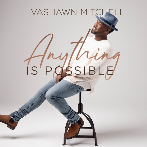 Album VaShawn Mitchell - Anything Is Possible