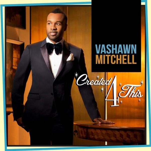 Album VaShawn Mitchell - Created4This